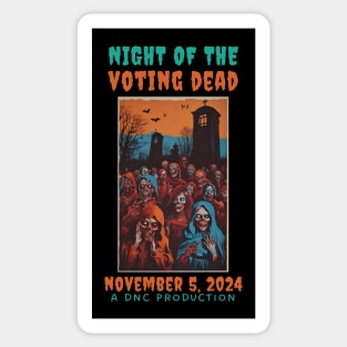 Funny Conservative Election 2024 Night of the Voting Dead Sticker